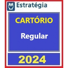 Cartórios Curso Regular (Estratégia 2024)